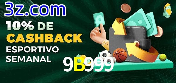 10% de bônus de cashback na 9B999